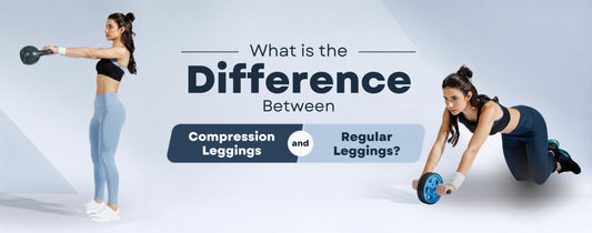 What Is the Difference Between Compression Leggings and Regular Leggings?