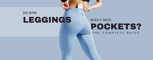 Do Gym Leggings Really Need Pockets? The Complete Guide