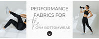 Performance Fabrics for Gym Bottoms: What Every Athlete Should Look For